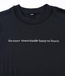 FORMER BURN T-SHIRT